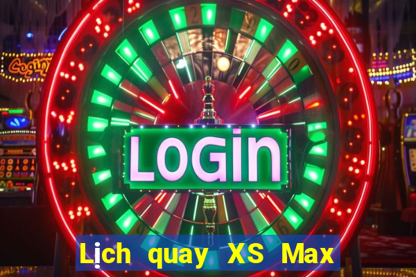 Lịch quay XS Max 3D Thứ 4