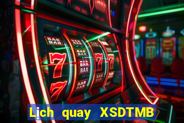 Lịch quay XSDTMB ngày 19