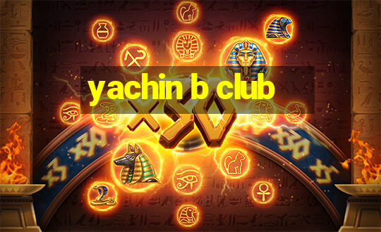 yachin b club