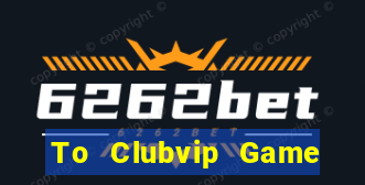 To Clubvip Game Bài 88Vin