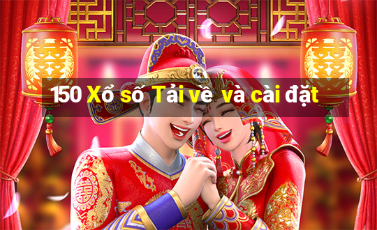 150 Xổ số Tải về và cài đặt