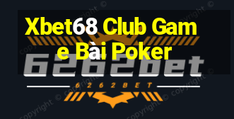 Xbet68 Club Game Bài Poker