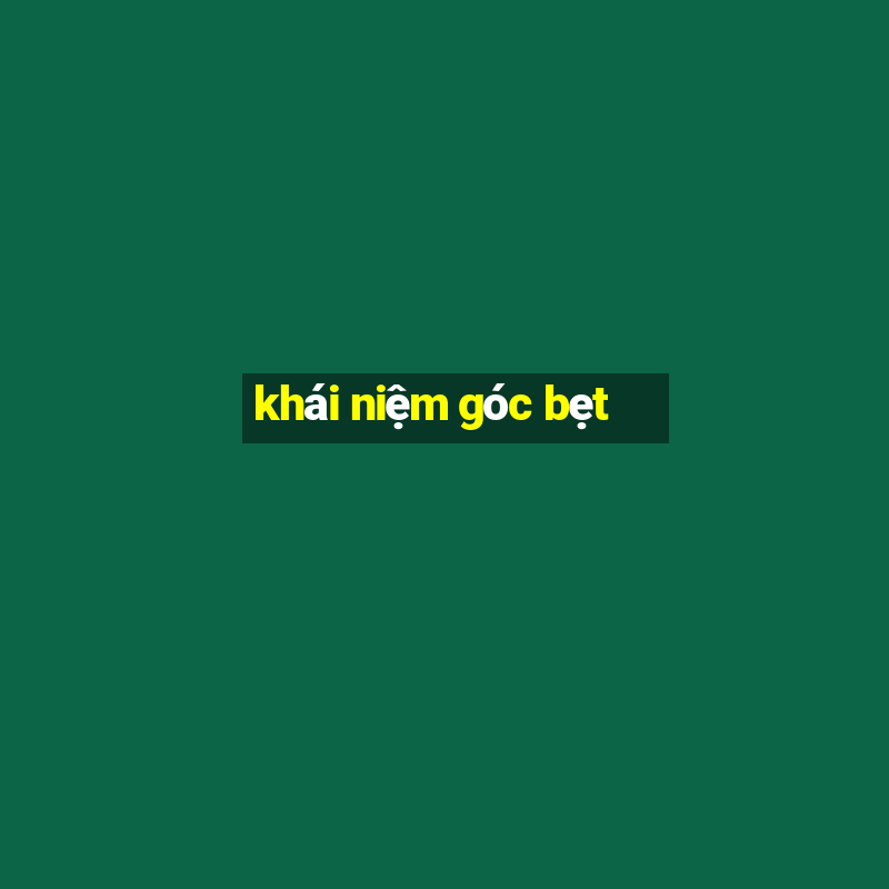 khái niệm góc bẹt