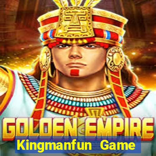 Kingmanfun Game Bài Online