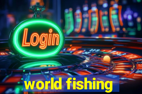 world fishing