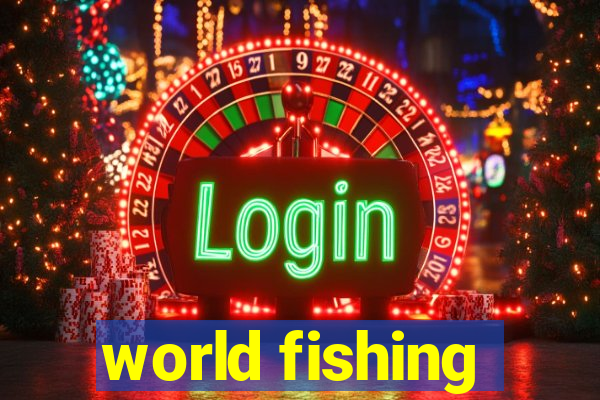 world fishing