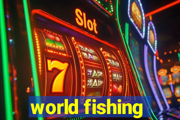 world fishing