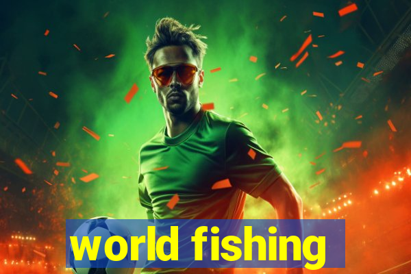 world fishing