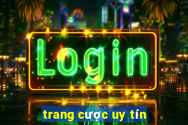 trang cược uy tín