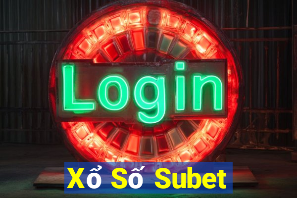 Xổ Số Subet