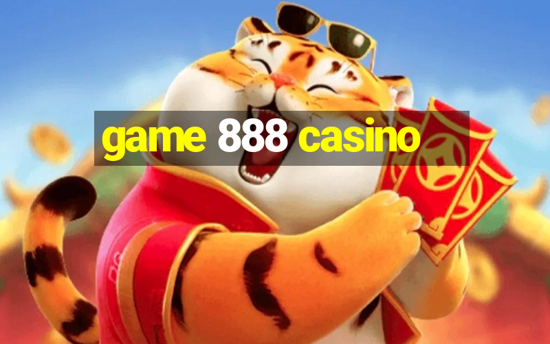 game 888 casino