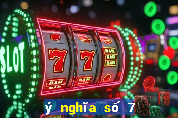 ý nghĩa số 7 trong tình yêu