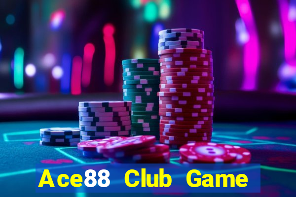 Ace88 Club Game Bài Quay Hũ