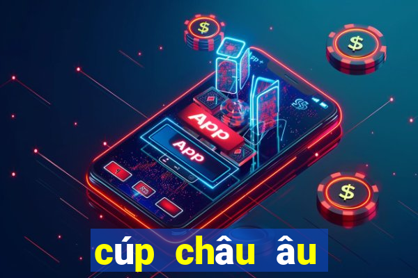 cúp châu âu đêm nay