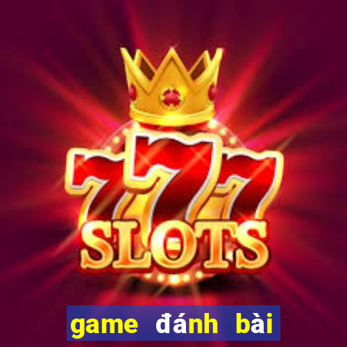 game đánh bài tiến lên game vui