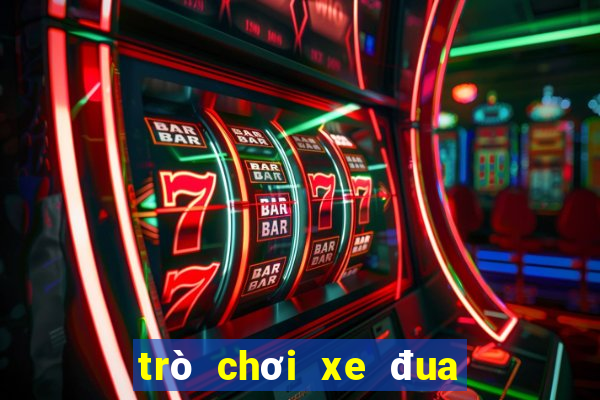 trò chơi xe đua miễn phí