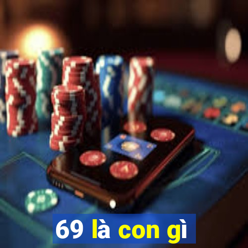 69 là con gì