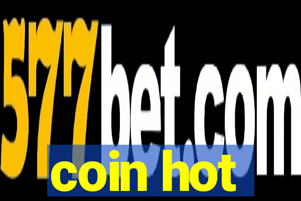 coin hot