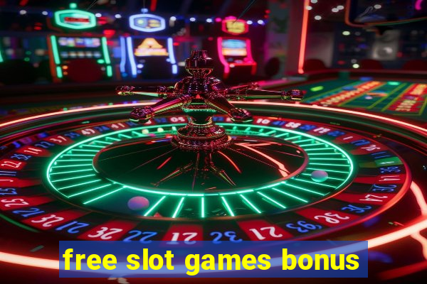 free slot games bonus