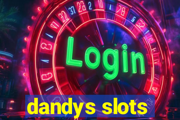 dandys slots