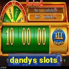 dandys slots