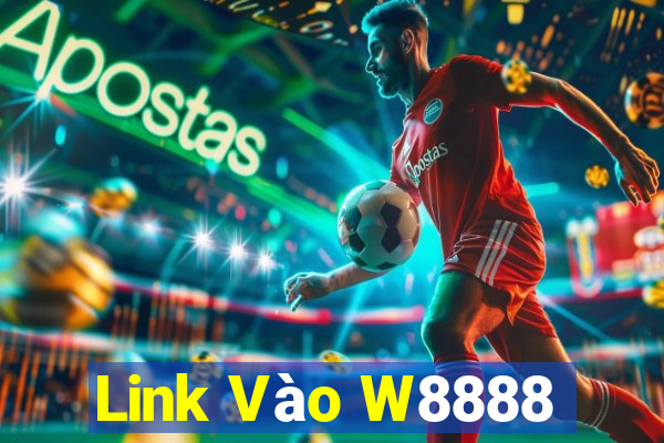 Link Vào W8888