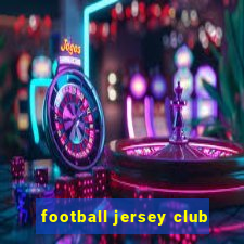 football jersey club