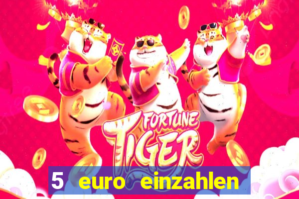 5 euro einzahlen casino 2021