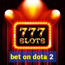 bet on dota 2