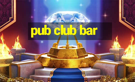 pub club bar