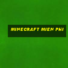 minecraft mien phi