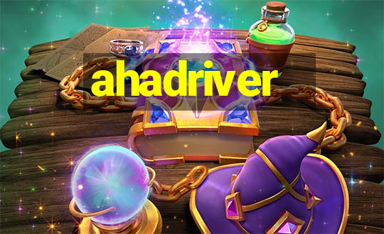 ahadriver