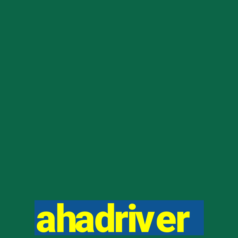 ahadriver