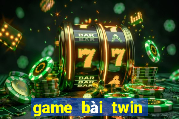 game bài twin vốn nhỏ