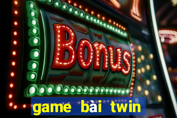 game bài twin vốn nhỏ