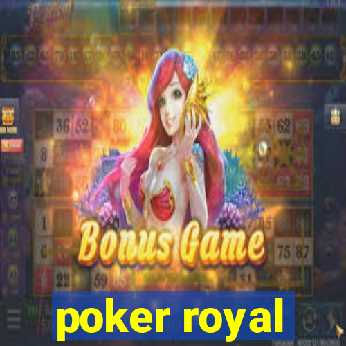 poker royal