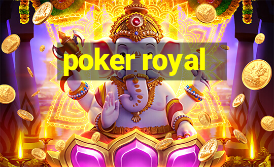 poker royal