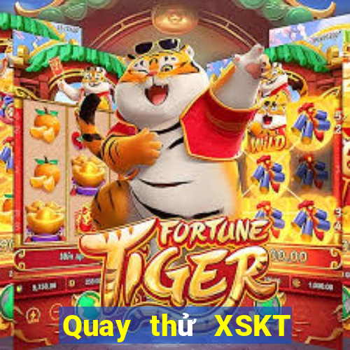 Quay thử XSKT Thứ 3