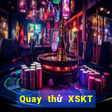 Quay thử XSKT Thứ 3