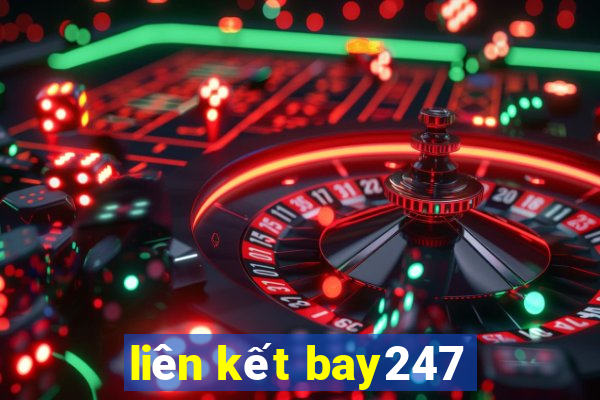 liên kết bay247