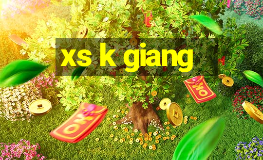 xs k giang