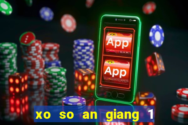 xo so an giang 1 4 2024