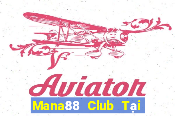 Mana88 Club Tại Game Bài Đổi Thưởng Nạp Bằng Sms