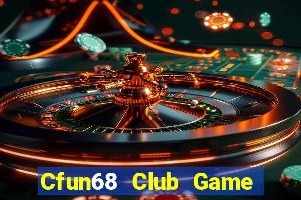 Cfun68 Club Game Bài Hot Nhất Hiện Nay