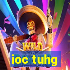 ioc tuhg