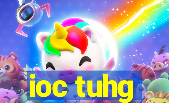 ioc tuhg