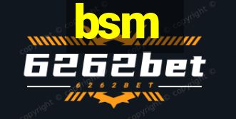 bsm