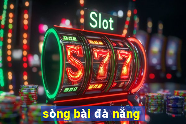 sòng bài đà nẵng