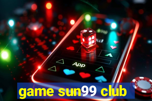 game sun99 club