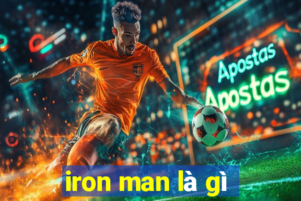 iron man là gì